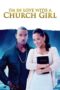 Nonton Film I’m in Love with a Church Girl (2013) Bioskop21 Nonton Film I’m in Love with a Church Girl (2013) Bioskop21