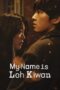 Nonton Film My Name Is Loh Kiwan (2024) Bioskop21 Nonton Film My Name Is Loh Kiwan (2024) Bioskop21