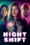 Nonton Film Night Shift (2024) Bioskop21 Nonton Film Night Shift (2024) Bioskop21