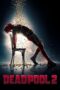Nonton Film Deadpool 2 (2018) Bioskop21 Nonton Film Deadpool 2 (2018) Bioskop21