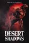 Nonton Film Desert Shadows (2022) Bioskop21 Nonton Film Desert Shadows (2022) Bioskop21