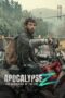 Nonton Film Apocalypse Z: The Beginning of the End (2024) Bioskop21 Nonton Film Apocalypse Z: The Beginning of the End (2024) Bioskop21