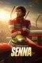 Nonton Film Senna (2024) Bioskop21 Nonton Film Senna (2024) Bioskop21