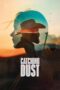 Nonton Film Catching Dust (2024) Bioskop21 Nonton Film Catching Dust (2024) Bioskop21