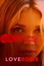 Nonton Film Love Bomb (2024) Bioskop21