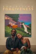 Nonton Film Exhibiting Forgiveness (2024) Bioskop21