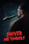 Nonton Film Shiver Me Timbers (2025) Bioskop21