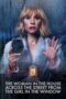 Nonton Film The Woman in the House Across the Street from the Girl in the Window (2022) Bioskop21