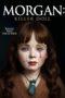 Nonton Film Morgan: Killer Doll (2025) Bioskop21