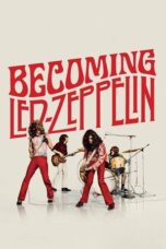 Nonton Film Becoming Led Zeppelin (2025) Bioskop21