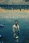 Nonton Film Invisible City (2021) Bioskop21 Nonton Film Invisible City (2021) Bioskop21