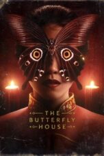 Nonton Film The Butterfly House (Pernikahan Arwah) (2025) Bioskop21