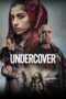 Nonton Film Undercover (2024) Bioskop21