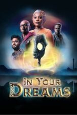 Nonton Film In Your Dreams (2023) Bioskop21