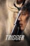 Nonton Film Trigger (2025) Bioskop21