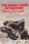 Nonton Film The Great Yawn of History (2024) Bioskop21
