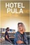 Nonton Film Hotel Pula (2023) Bioskop21