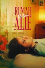 Nonton Film Rumah Untuk Alie (2025) Bioskop21