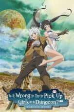 Nonton Film Is It Wrong to Try to Pick Up Girls in a Dungeon? Season 5 (2025) Bioskop21