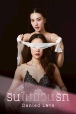 Nonton Film Denied Love (2025) Bioskop21