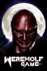 Nonton Film Werewolf Game (2025) Bioskop21