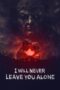 Nonton Film I Will Never Leave You Alone (2023) Bioskop21