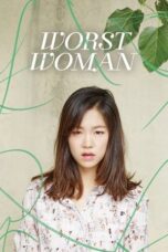 Nonton Film Worst Woman (2016) Bioskop21