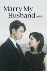 Nonton Film Marry My Husband: Japan (2025) Bioskop21