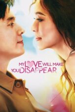 Nonton Film My Love Will Make You Disappear (2025) Bioskop21