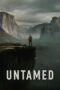 Nonton Film UNTAMED (2025) Bioskop21