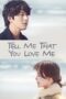 Nonton Film Tell Me That You Love Me (2023) Bioskop21 Nonton Film Tell Me That You Love Me (2023) Bioskop21
