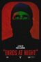 Nonton Film Birds at Night (2024) Bioskop21
