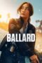 Nonton Film Ballard (2025) Bioskop21