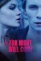 Nonton Film For Night Will Come (2023) Bioskop21