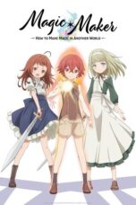 Nonton Film Magic Maker: How to Make Magic in Another World (2025) Bioskop21