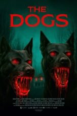 Nonton Film The Dogs (2025) Bioskop21
