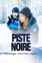 Nonton Film Piste noire (2023) Bioskop21