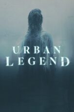Nonton Film Urban Legend (2022) Bioskop21